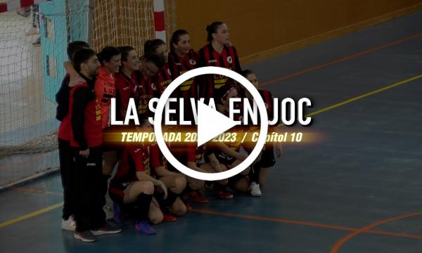 LA SELVA EN JOC | Capítol 10 (Temporada 2022-2023)